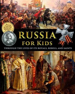 Cover Russia for Kids - through the Lives of its Royals, Rebels, and Saints
