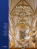 Talking about the Torgau Castle Chapel Talking about the Torgau Castle Chapel