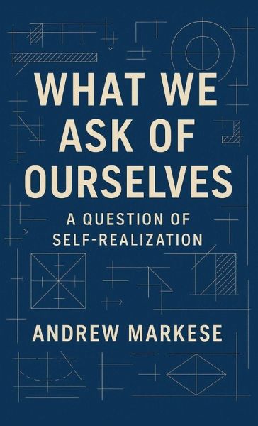 What We Ask of Ourselves What We Ask of Ourselves