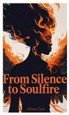 From Silence to SoulFire From Silence to SoulFire