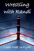Wrestling With Randi Wrestling With Randi