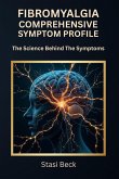 Fibromyalgia Comprehensive Symptom Profile