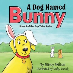 A Dog Named Bunny - Nelson, Nancy