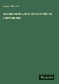 Das kirchliche Leben des siebzehnten Jahrhunderts