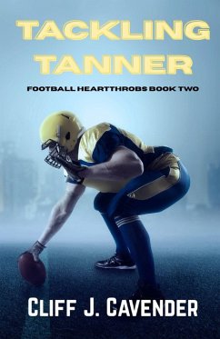 Tackling Tanner - Cavender, Cliff J. Tackling Tanner - Cavender, Cliff J.