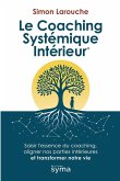 Le Coaching Systémique Intérieur (c) Le Coaching Systémique Intérieur (c)