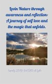 Lovin Nature through Awareness and Reflection Lovin Nature through Awareness and Reflection