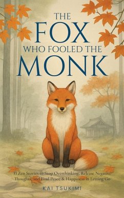 The Fox Who Fooled the Monk - 33 Zen Stories - Tsukimi, Kai
