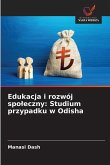 Edukacja i rozwój spo¿eczny: Studium przypadku w Odisha Edukacja i rozwój spo¿eczny: Studium przypadku w Odisha