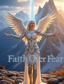 Faith Over Fear Faith Over Fear