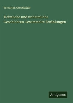 Cover Heimliche und unheimliche Geschichten Gesammelte Erzählungen