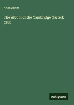 Cover The Album of the Cambridge Garrick Club