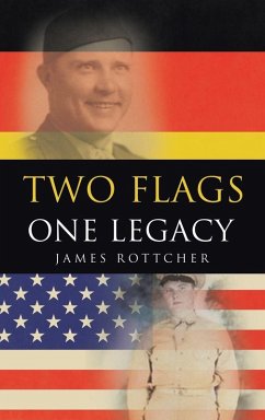 Two Flags One Legacy - Rottcher, James