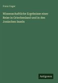 Wissenschaftliche Ergebnisse einer Reise in Griechenland und in den Jonischen Inseln