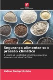 Segurança alimentar sob pressão climática