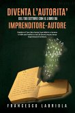 Diventa Un Autorità del Tuo Settore con Il Libro da Imprenditore-Autore