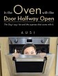 In the Oven with the Door Halfway open - Bild 1