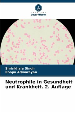 Cover Neutrophile in Gesundheit und Krankheit. 2. Auflage
