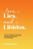 Love. Lies. and Libidos Love. Lies. and Libidos