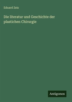 Cover Die literatur und Geschichte der plastichen Chirurgie