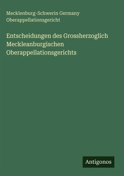 Cover Entscheidungen des Grossherzoglich Meckleanburgischen Oberappellationsgerichts