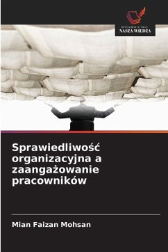 Sprawiedliwo¿¿ organizacyjna a zaanga¿owanie pracowników Cover Sprawiedliwo¿¿ organizacyjna a zaanga¿owanie pracowników
