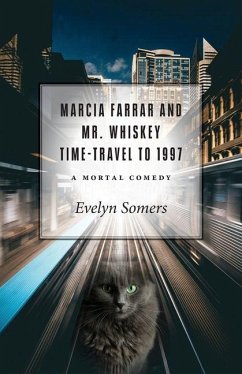 Cover Marcia Farrar and Mr. Whiskey Time-Travel to 1997