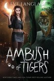 Ambush of Tigers Ambush of Tigers