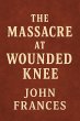 The Massacre at Wounded Knee (eBook,... - Bild 1