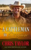 A Cattleman in Disguise (The Fairfax Family Series, #1) (eBook, ePUB) A Cattleman in Disguise (The Fairfax Family Series, #1) (eBook, ePUB)