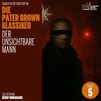 Der unsichtbare Mann (Die Pater Brown Klassiker, Folge 5) (MP3-Download)
