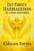 Det Første Harmagedon og Andre Historier (eBook, ePUB) Det Første Harmagedon og Andre Historier (eBook, ePUB)