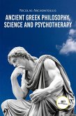 Ancient Greek Philosophy, Science and Psychotherapy (eBook, ePUB)