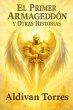 El Primer Armagedón y Otras Historias... - Bild 1