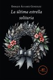 La última estrella solitaria (eBook, ePUB)