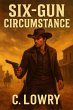 Six Gun Circumstance (eBook, ePUB) - Bild 1
