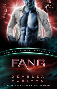 Cover Fang: Un Romance Alieno di Fantascienza (Agenzia di Incontri Intergalattica) (eBook, ePUB)