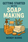 Getting Started with Soap Making (eBook, ePUB)