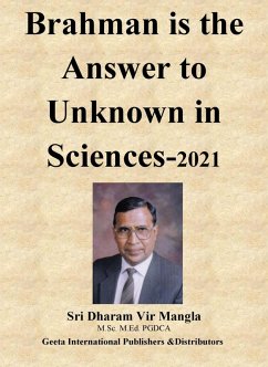 Brahman is the Answer to Unknown in Sciences 2021 (eBook, ePUB) - Mangla, Dharam Vir