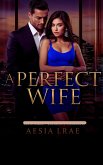 A Perfect Wife (eBook, ePUB)