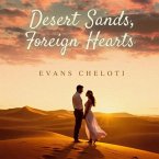 Desert Sands, Foreign Hearts. (1, #1) (eBook, ePUB) Desert Sands, Foreign Hearts. (1, #1) (eBook, ePUB)
