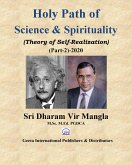 Holy Path of Science & Spirituality (Theory of Self-Realization) (Part-2)-2020 (eBook, ePUB) Holy Path of Science & Spirituality (Theory of Self-Realization) (Part-2)-2020 (eBook, ePUB)