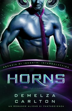 Cover Horns: Un Romance Alieno di Fantascienza (Agenzia di Incontri Intergalattica) (eBook, ePUB)