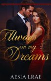 Always in my Dreams (eBook, ePUB)