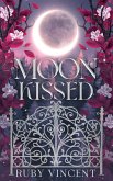 Moon Kissed (Corvins Akademi, #1) (eBook, ePUB) Moon Kissed (Corvins Akademi, #1) (eBook, ePUB)