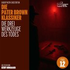 Die drei Werkzeuge des Todes (Die Pater Brown Klassiker, Folge 12) (MP3-Download)