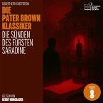 Die Sünden des Fürsten Saradine (Die Pater Brown Klassiker, Folge 8) (MP3-Download)