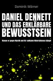 Daniel Dennett und das erklärbare Bewusstsein (Bewusstsein kompakt, #7) (eBook, ePUB)