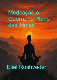 Cover Meditação e Guerra no Plano das Almas (Cabala e Meditação, #27) (eBook, ePUB)