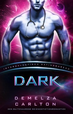 Cover Dark: Een Buitenaardse Sciencefictionromantiek (Intergalactisch Datingbureau) (eBook, ePUB)